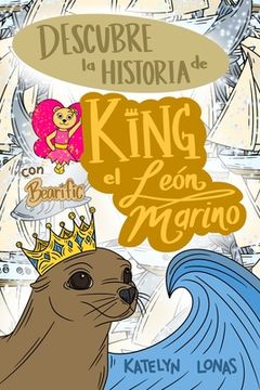 portada Descubre la Historia de King el León Marino con Bearific