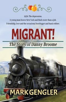 portada Migrant!: The Story of Danny Broome (en Inglés)