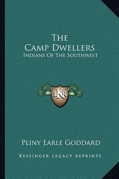 portada the camp dwellers: indians of the southwest (en Inglés)