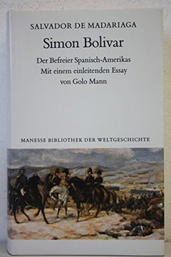 portada Simon Bolivar. Der Befreier Spanisch-Amerikas