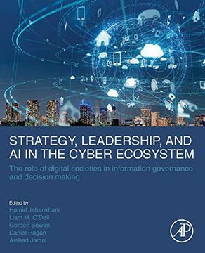 portada Strategy, Leadership, and ai in the Cyber Ecosystem: The Role of Digital Societies in Information Governance and Decision Making 