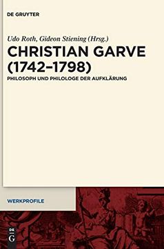 portada Christian Garve (1742 1798) Philosoph und Philologe der Aufklärung (en Alemán)