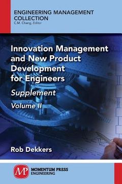 portada Innovation Management and New Product Development for Engineers, Volume II: Supplement 