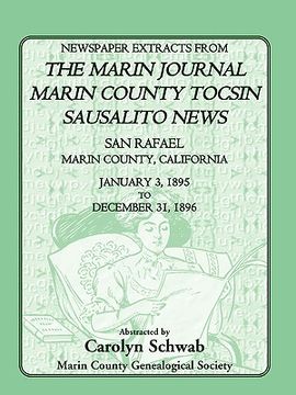 portada newspaper extracts from the marin county journal, sausalito news, marin county tocsin, san rafael, marin county, california, 1895 to 1896