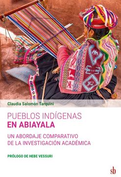 portada Pueblo índigenas en Abiayala. Un abordaje comparativo de la investigación Academica (in Spanish)