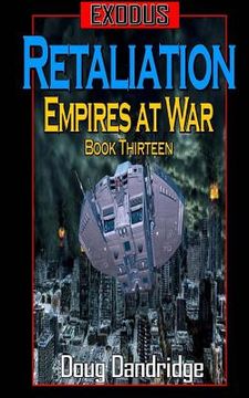 portada Exodus: Empires at War: Book 13: Retaliation