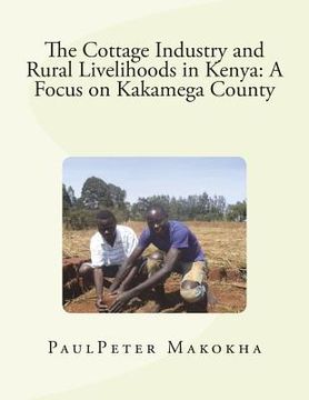 portada The Cottage Industry and Rural Livelihoods in Kenya: A Focus on Kakamega County (en Inglés)