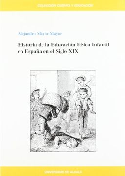 portada Historia de la educacion fisica infantil en España en el siglo XIX