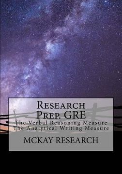 portada Research Prep. GRE: The Verbal Reasoning Measure, The Analytical Writing Measure (en Inglés)