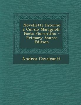 portada Novellette Intorno a Curzio Marignoli: Poeta Fiorentino (en Italiano)