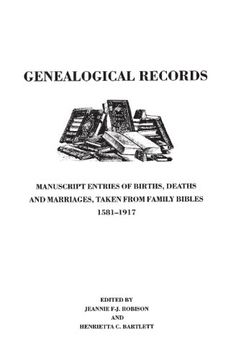 portada Genealogical Records : Manuscript Entries of Births, Deaths and Marriages, Taken from Family Bibles, 1581-1917