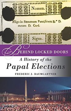 portada Behind Locked Doors: A History of the Papal Elections (en Inglés)
