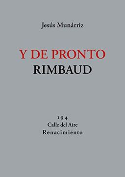 portada Y de Pronto Rimbaud: 66 Nuevos Poemas: 194 (Calle del Aire)