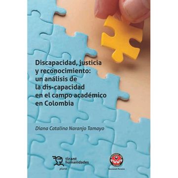 portada DISCAPACIDAD, JUSTICIA Y RECONOCIMIENTO: UN ANÁLISIS DE LAS DIS-CAPACIDAD EN EL CAMPO ACADÉMICO EN COLOMBIA