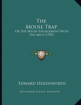 portada the mouse trap: or the welsh engagement with the mice (1709)