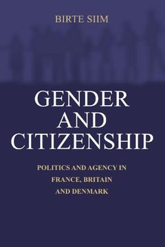 portada Gender and Citizenship: Politics and Agency in France, Britain and Denmark (in English)