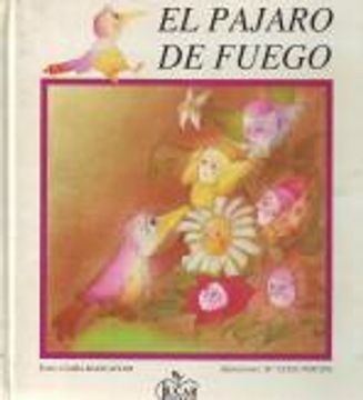 Libro El Pajaro De Fuego Clara Blancaflor Isbn Comprar En Buscalibre