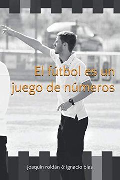 portada El Fútbol es un Juego de Números (in Spanish)