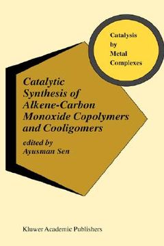 portada catalytic synthesis of alkene-carbon monoxide copolymers and cooligomers (en Inglés)
