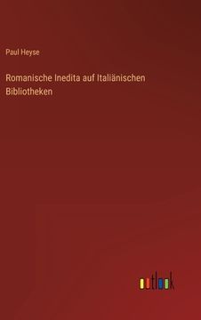portada Romanische Inedita auf Italiänischen Bibliotheken (en Alemán)