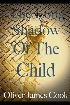 portada The Long Shadow of the Child (en Inglés)