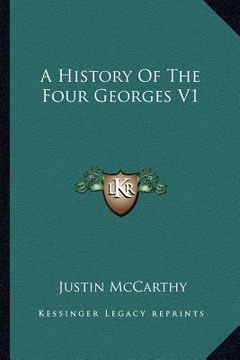 portada a history of the four georges v1 (en Inglés)