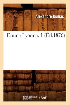 portada Emma Lyonna. 1 (Éd.1876) (en Francés)