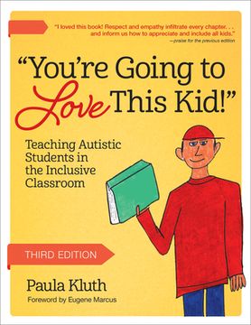 portada You're Going to Love This Kid!: Teaching Autistic Students in the Inclusive Classroom