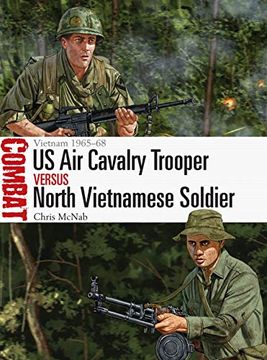 portada Us Air Cavalry Trooper Vs North Vietnamese Soldier: Vietnam 1965-68 (in English)