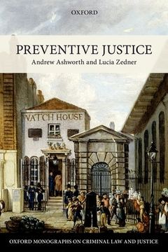 portada Preventive Justice (Oxford Monographs on Criminal law and Justice) (en Inglés)