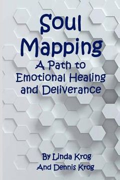 portada Soul Mapping: A Path to Emotional Healing and Deliverance (en Inglés)