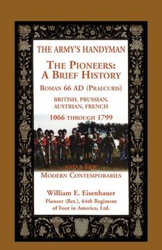 portada The Army's Handymen: The Pioneers, A Brief History. Roman 66AD (Praecuria), Brit