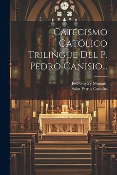 portada Catecismo Católico Trilingüe del p. Pedro Canisio.