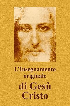 portada L'Insegnamento Originale Di Gesù Cristo (in Italian)