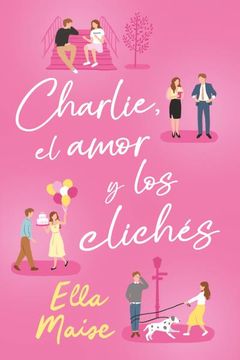 portada CHARLIE, EL AMOR Y LOS CLICHÉS (en Castellano)