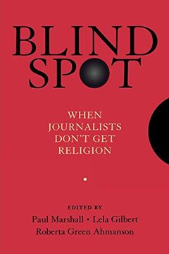 portada Blind Spot: When Journalists Don't get Religion (en Inglés)