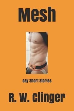 portada Mesh: Gay Short Stories (en Inglés)