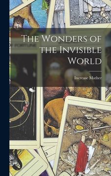 portada The Wonders of the Invisible World (in English)
