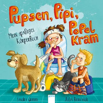 portada Pupsen, Pipi, Popelkram. Mein Spaßiges Körperbuch (in German)