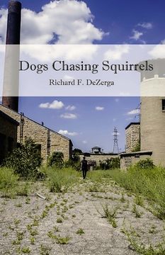 portada Dogs Chasing Squirrels (en Inglés)