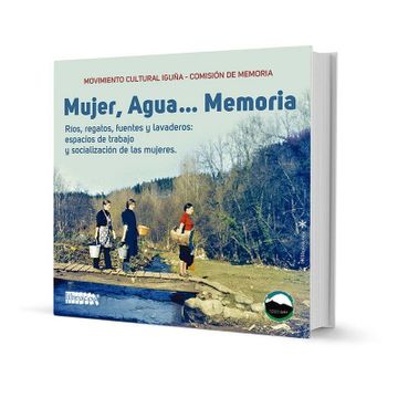 portada Mujer, Agua.   Memoria. Movimiento Cultural Iguña