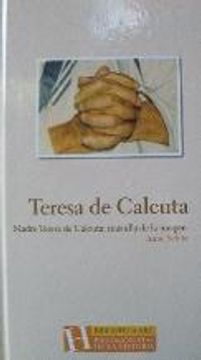 portada Madre Teresa de Calcuta: Mas Alla de la Imagen