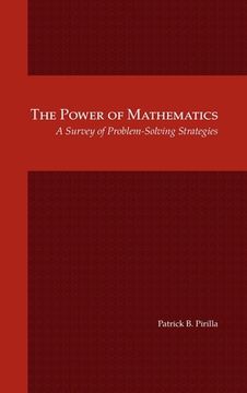portada The Power of Mathematics: A Survey of Problem-Solving Strategies (en Inglés)