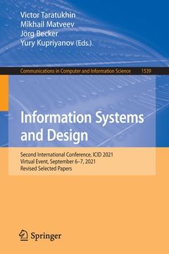 portada Information Systems and Design: Second International Conference, ICID 2021, Virtual Event, September 6-7, 2021, Revised Selected Papers (in English)