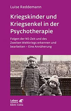 portada Kriegskinder und Kriegsenkel in der Psychotherapie (Leben Lernen, bd. 277) (en Alemán)