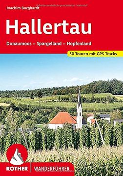 portada Hallertau: Donaumoos? Spargelland? Hopfenland. 50 Touren. Mit Gps-Tracks (Rother Wanderführer) (en Alemán)