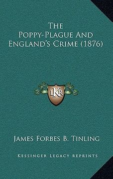 portada the poppy-plague and england's crime (1876) (in English)