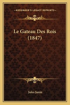 portada Le Gateau Des Rois (1847) (en Francés)
