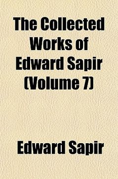 portada the collected works of edward sapir (volume 7)
