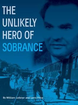 portada The Unlikely Hero of Sobrance: (sobrance, Slovakia) (in English)